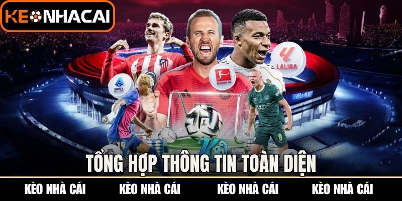 Kèo Nhà Cái 5 tổng hợp thông tin toàn diện